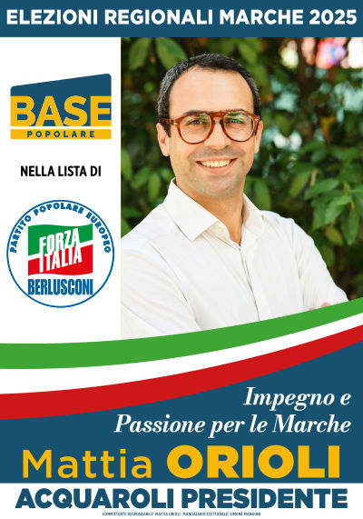Mattia Orioli di Base Popolare candidato nella lista Partito Popolare Europeo Forza Italia (Circoscrizione di Macerata) Elezioni Regionali Marche 2025